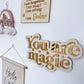 Boho Nursery Decor Sign | You Are Magic